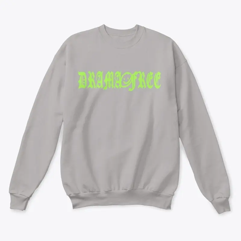 DRAMA FREE GREEN SWEATSHIRT